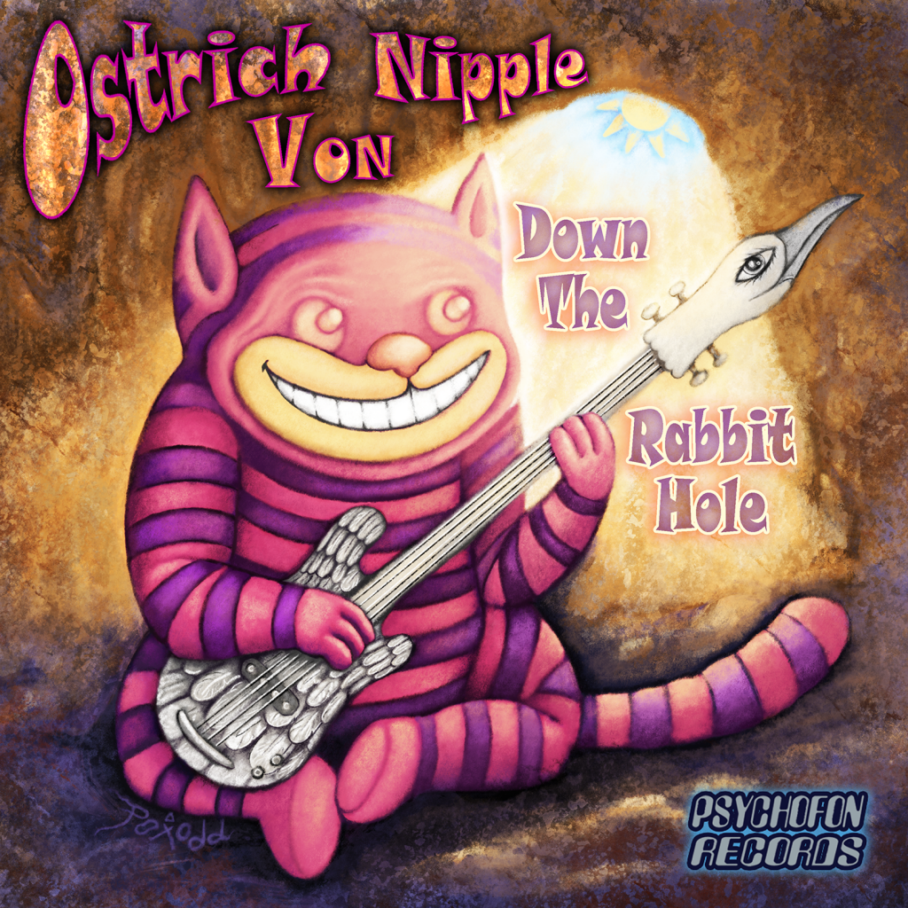 Down The Rabbit Hole - Ostrich Von Nipple